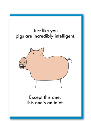 Clever Pigs