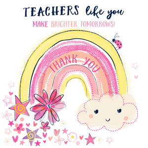 Teachers Like You Make A Brighter Tomorrow