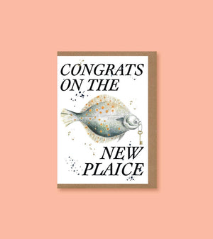 Congrats On The New Plaice