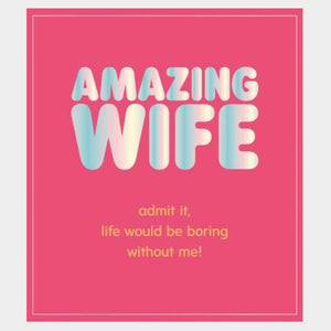 Amazing Wife Admit It