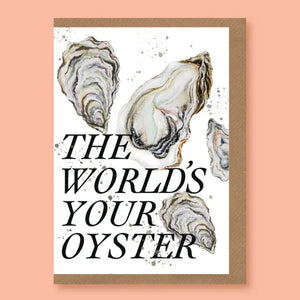 The World's Your Oyster