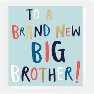 To A Brand New Big Brother