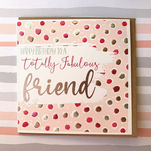 Totally Fabulous Friend Birthday