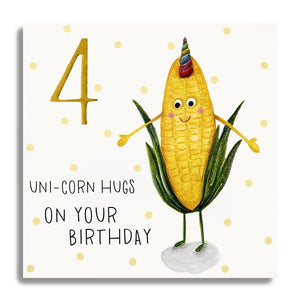 Age 4 Uni-Corn Hugs on your Birthday