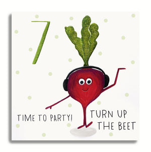 Age 7 Time to Party Turn up the Beet