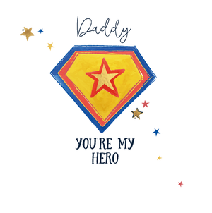 Daddy You're My Hero