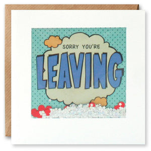 Sorry You're Leaving (Shakies Card)