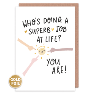 Superb Job At Life Greeting Card