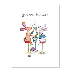 Great Minds Drink Alike!